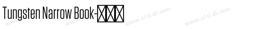 Tungsten Narrow Book字体转换
